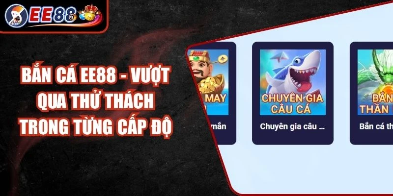 Bắn Cá EE88