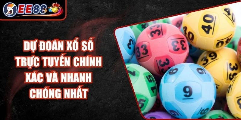 Dự Đoán Xổ Số