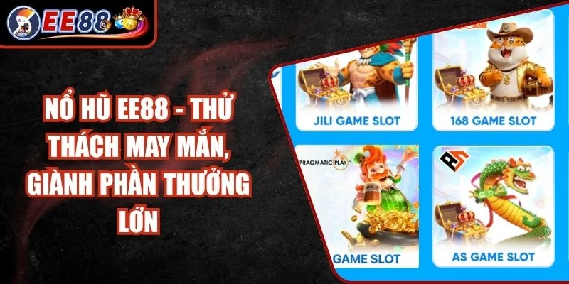 Nổ Hũ EE88