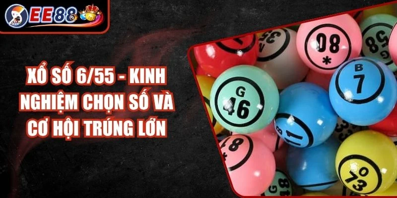Xổ Số 6/55