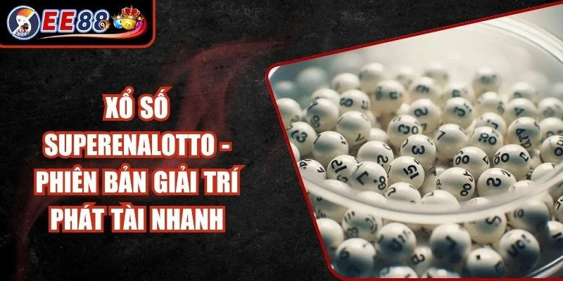 Xổ Số Superenalotto